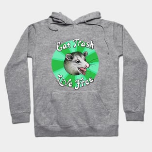 Eat TRASH - Live FREE (green) Hoodie